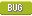 Bug